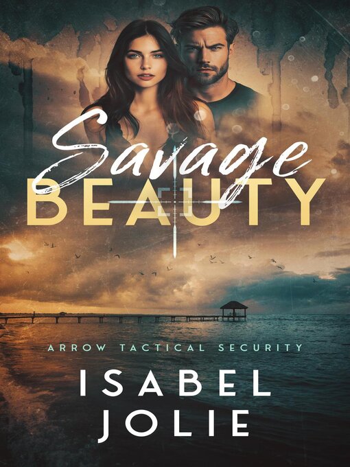 Title details for Savage Beauty by Isabel Jolie - Available